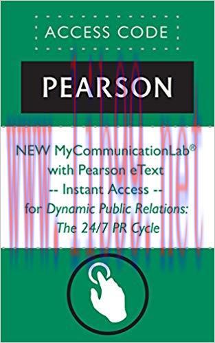 NEW MyCommunicationLab&reg; with Pearson eText &mdash; Instant Access &mdash; for Dynamic Public Relations: The...