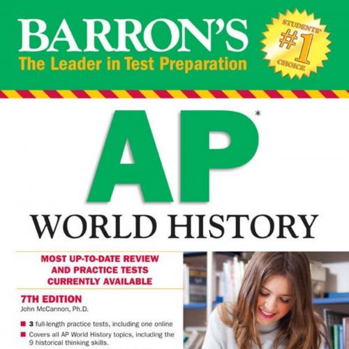 Barron's AP World History, 7th edition - McCannon,Ph.D., John