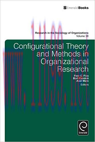 (PDF)Configurational Theory and Methods in Organizational Research (Research in the Sociology o...
