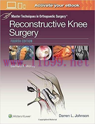[EPUB]Master Techniques in Orthopaedic Surgery - Reconstructive Knee Surgery 4th Edition