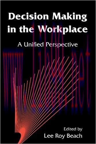 (PDF)Decision Making in the Workplace: A Unified Perspective 1st Edition