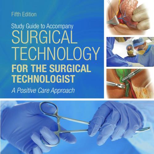 Surgical Technology for the Surgical Technologist 5th