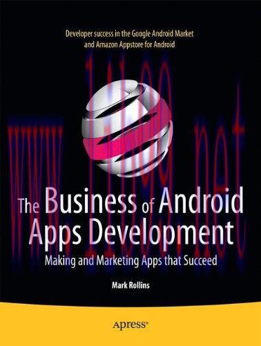 [FOX-Ebook]The Business of Android Apps Development: Making and Marketing Apps that Succeed