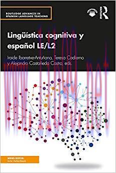Ling&uuml;&iacute;stica cognitiva y espa&ntilde;ol LE/L2 (Routledge Advances in Spanish Language Teaching) (Spanis...