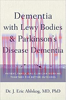 (PDF)Dementia with Lewy Bodies and Parkinson&rsquo;s Disease Dementia: Patient, Family, and Clinician...