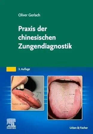 [AME]Praxis der chinesischen Zungendiagnostik, 3rd Edition (German Edition) (True PDF from_ Pub...
