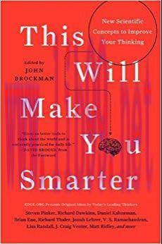 This Will Make You Smarter: 150 New Scientific Concepts to Improve Your Thinking (Edge Question...