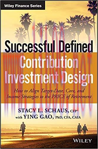 (PDF)Successful Defined Contribution Investment Design: How to Align Target-Date, Core, and Inc...