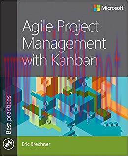 Agile Project Management with Kanban (Developer Best Practices) 1st Edition,