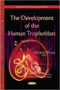 [AME]The Development of the Human Trophoblast