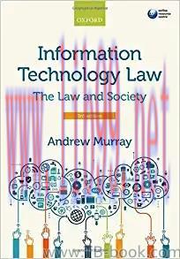 Information Technology Law: The Law and Society 3rd Edition by Andrew Murray 课本