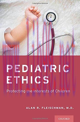 [AME]Pediatric Ethics: Protecting the Interests of Children (PDF)