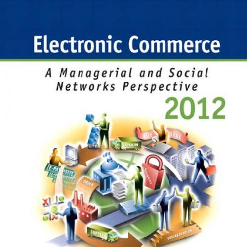 Electronic Commerce 2012 A Managerial Perspective 7th Edition.pdf