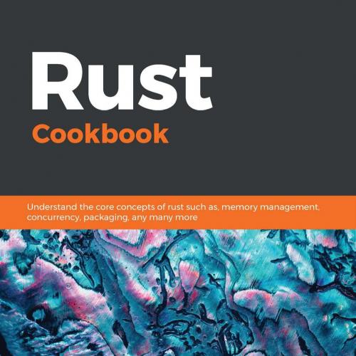 Rust Cookbook - Dhinakaran, Vigneshwer;