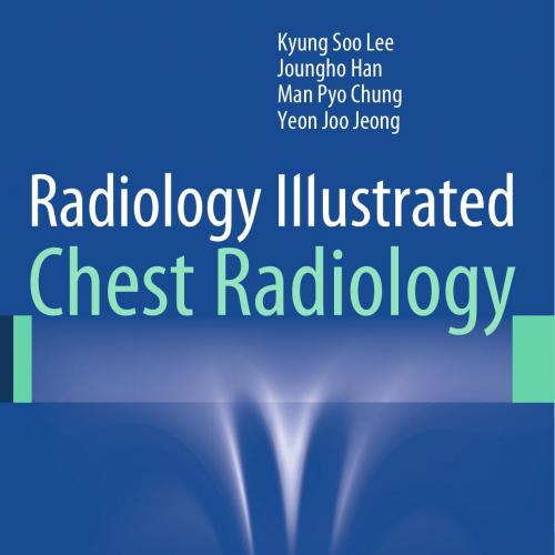 Radiology Illustrated Chest Radiology