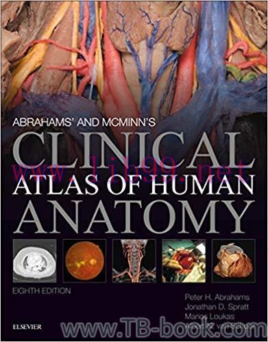 Abrahams&rsquo; and McMinn&rsquo;s Clinical Atlas of Human Anatomy 8th Edition by Peter H. Abrahams