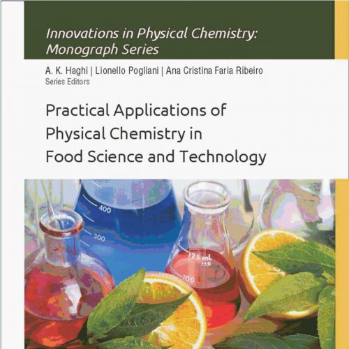 Practical Applications of Physical Chemistry in Food Science and Technology by Cristobal Noe Ag...