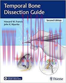 [PDF]Temporal Bone Dissection Guide, 2nd Edition + 1st Edition + Videos