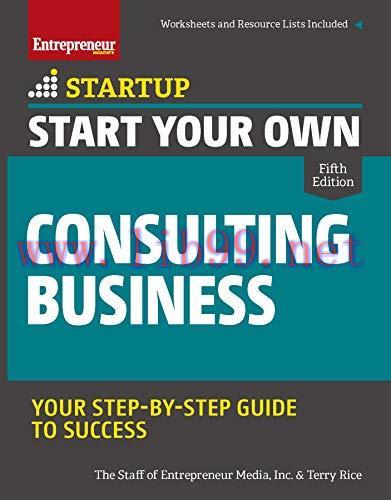 [FOX-Ebook]Start Your Own Consulting Business: Your Step-By-Step Guide to Success, 5th Edition