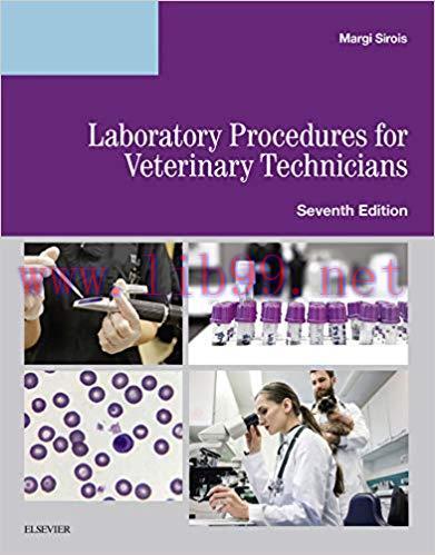 [AME]Laboratory Procedures for Veterinary Technicians, 7th Edition (ORIGINAL PDF from_ Publishe...