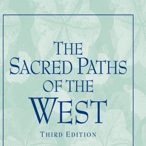 Sacred Paths of the West - Theodore M Ludwig - Theodore M Ludwig