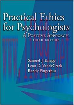 Practical Ethics for Psychologists: A Positive Approach 3rd Edition,