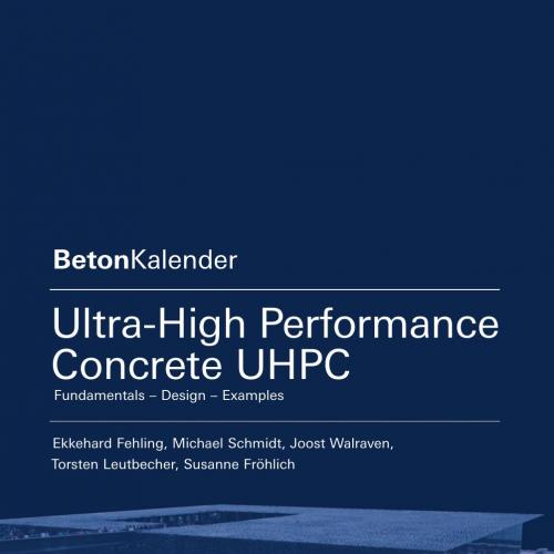 Ultra-High Performance Concrete UHPC - Ekkehard Fehling