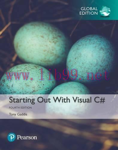 [FOX-Ebook]Starting out with Visual C#, Global Edition, 4th Edition
