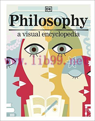 [FOX-Ebook]Philosophy: A Visual Encyclopedia, UK Edition