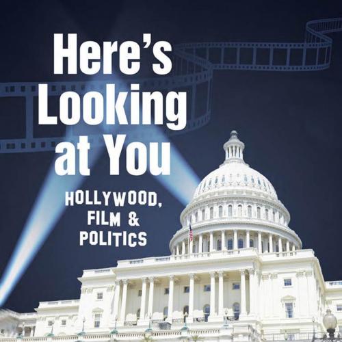Here's Looking at You_ Hollywood, Film and Politics, Fourth Edition - Ernest Giglio