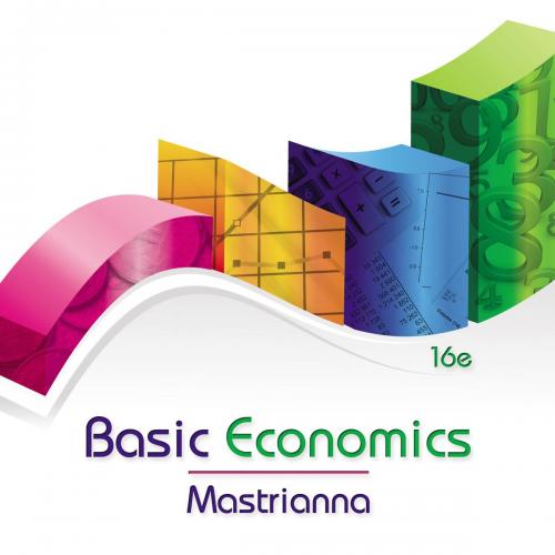 Basic Economics 16th Edition by Mastrianna, Frank - Frank V. Mastrianna