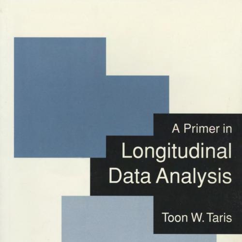 Primer in Longitudinal Data Analysis, A