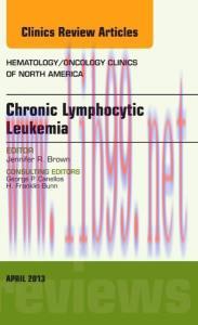 [AME]Chronic Lymphocytic Leukemia, An Issue of Hematology/Oncology Clinics of North America, 1e...