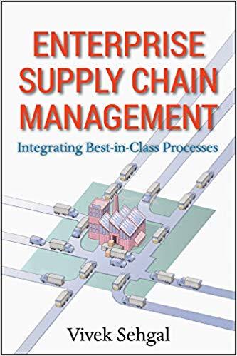 (PDF)Enterprise Supply Chain Management Integrating Best in Class Processes 1st Edition