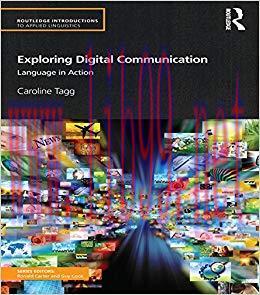 Exploring Digital Communication: Language in Action (Routledge Introductions to Applied Linguis...