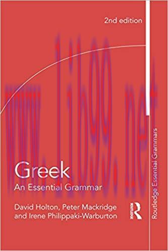 Greek: An Essential Grammar of the Modern Language (Routledge Essential Grammars) 2nd Edition,