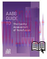 [AME]AABB Guide to the Quality Assessment of Transfusion (Original PDF)