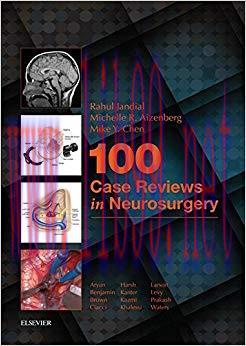 (PDF)100 Case Reviews in Neurosurgery E-Book 1st Edition