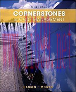 (PDF)Cornerstones of Cost Management (Cornerstones Series) 3rd Edition
