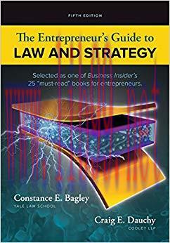 The Entrepreneur&rsquo;s Guide to Law and Strategy 5th Edition,