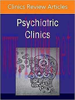 [AME]COVID 19: How the Pandemic Changed Psychiatry for Good, An Issue of Psychiatric Clinics of...