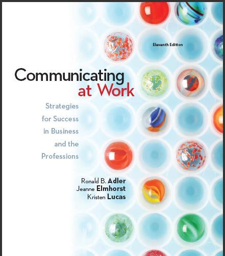 (Test Bank)Communicating at Work Strategies for Success in Business and the Professions 11th Ed...