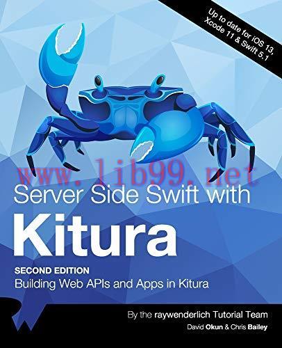 [FOX-Ebook]Server Side Swift with Kitura, 2nd Edition: Building Web APIs and Apps in Kitura