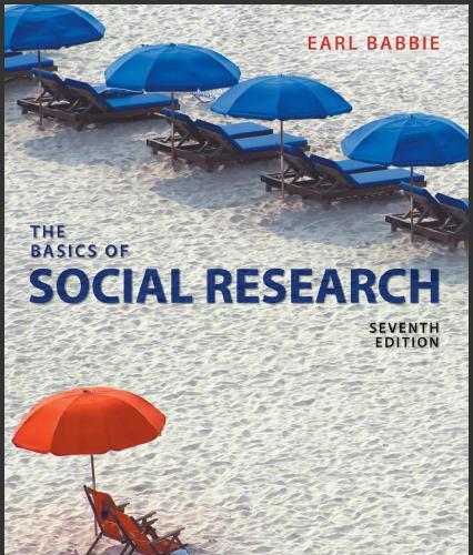 (Test Bank)The Basics of Social Research , 7th Edition by Earl R. Babbie.zip