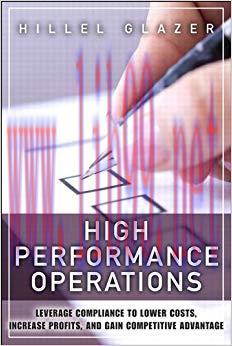 (PDF)High Performance Operations: Leverage Compliance to Lower Costs, Increase Profits, and Gai...