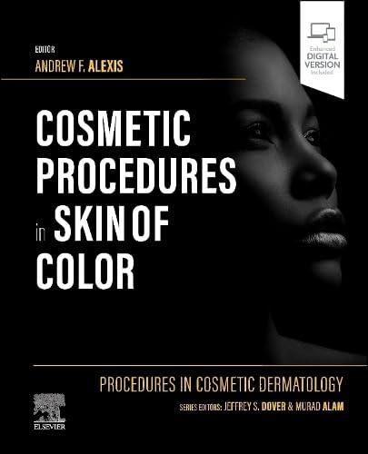 Procedures in Cosmetic Dermatology Cosmetic Procedures in Skin of Color 1st Edition