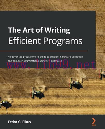 [FOX-Ebook]The Art of Writing Efficient Programs: An advanced programmer's guide to efficient h...