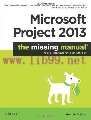 [FOX-Ebook]Microsoft Project 2013: The Missing Manual