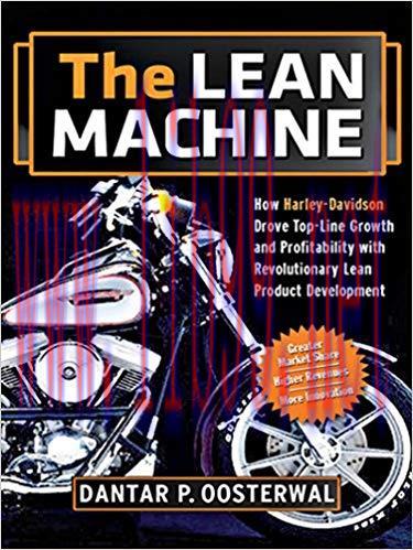 The Lean Machine: How Harley-Davidson Drove Top-Line Growth and Profitability with Revolutionar...