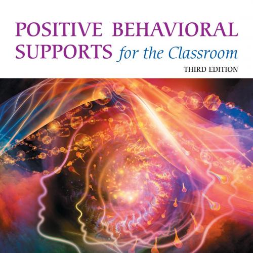 Positive Behavioral Supports for the Classroom 3rd Edition - Brenda K. Scheuermann